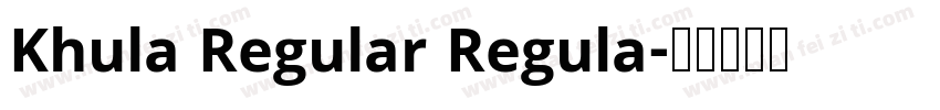 Khula Regular Regula字体转换